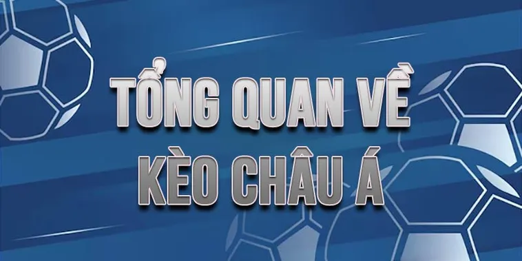 Tất Tần Tật Về Kèo Châu Á Và Cách Chinh Phục Tỷ Lệ Chấp Trên Sân Cỏ