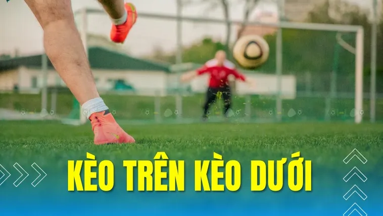 Kèo Trên Kèo Dưới Bóng Đá Bí Quyết Phân Tích Và Chiến Thắng